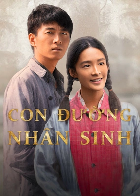 Con Đường Nhân Sinh (Nhân Sinh Lộ Dao)