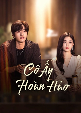 Cô Ấy Hoàn Hảo