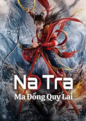 Na Tra: Ma Đồng Quy Lai