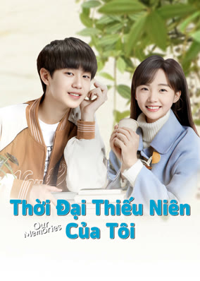 Thời Đại Thiếu Niên Của Tôi