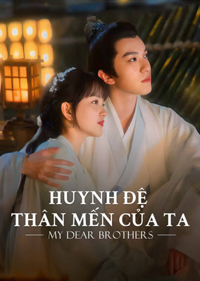 Huynh Đệ Thân Mến Của Ta