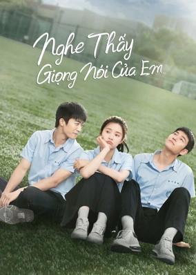 Nghe Thấy Giọng Nói Của Em