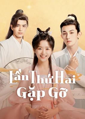 Lần Thứ Hai Gặp Gỡ