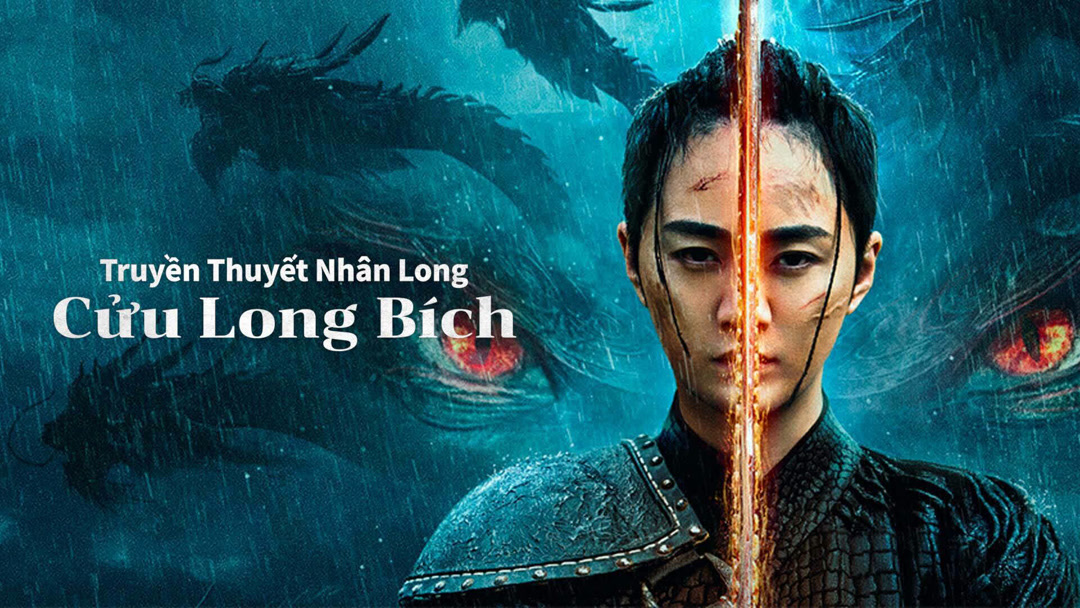 Xem Phim Truyền Thuyết Nhân Long: Cửu Long Bích Phụ Đề
