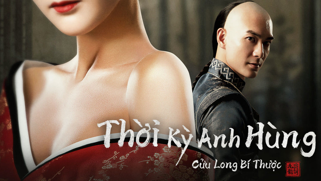 Xem Phim Thời Kỳ Anh Hùng Cửu Long Bí Thược Phụ Đề