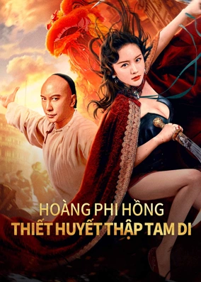 Hoàng Phi Hồng: Thiết Huyết Thập Tam Di