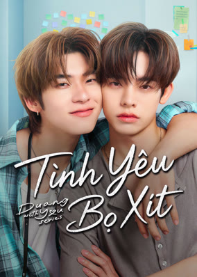 Duang With You: Tình Yêu Bọ Xít