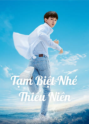 Tạm Biệt Nhé Thiếu Niên