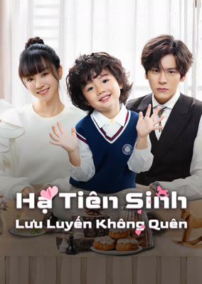 Hạ Tiên Sinh Lưu Luyến Không Quên