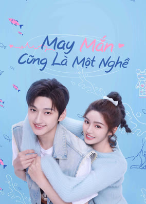 May Mắn Cũng Là Một Nghề