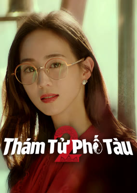 Thám Tử Phố Tàu 2
