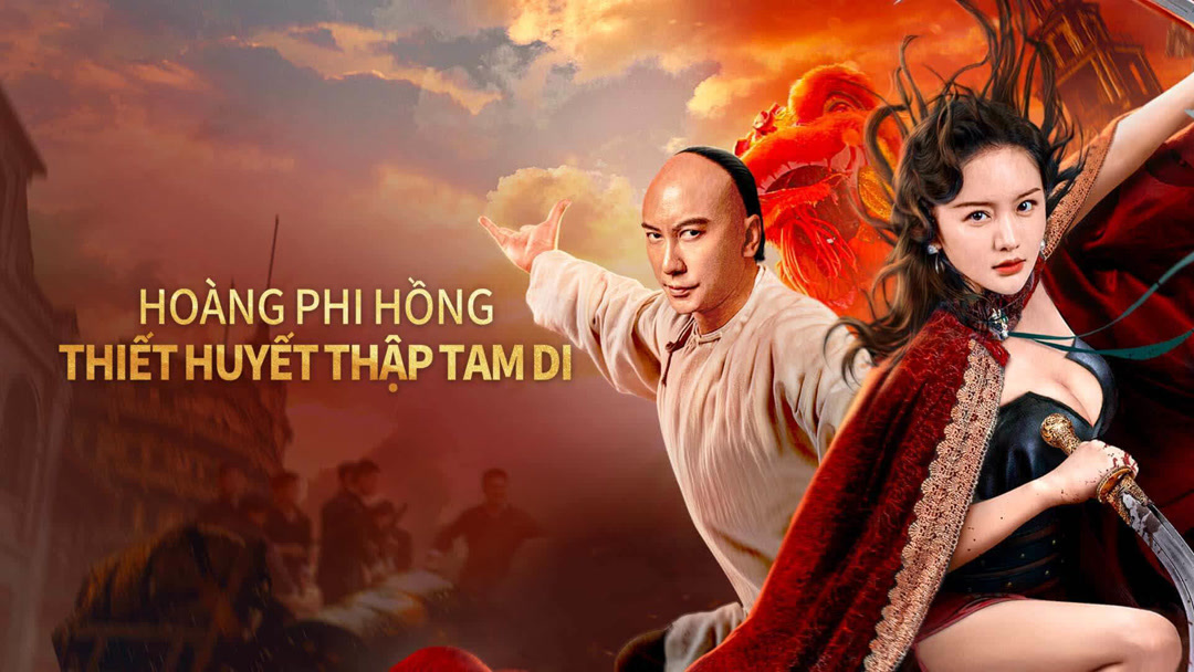 Xem Phim Hoàng Phi Hồng: Thiết Huyết Thập Tam Di Phụ Đề