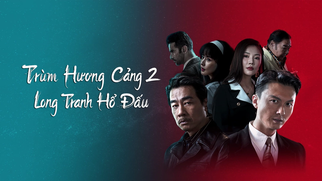 Xem Phim Trùm Hương Cảng 2: Long Tranh Hổ Đấu Phụ Đề