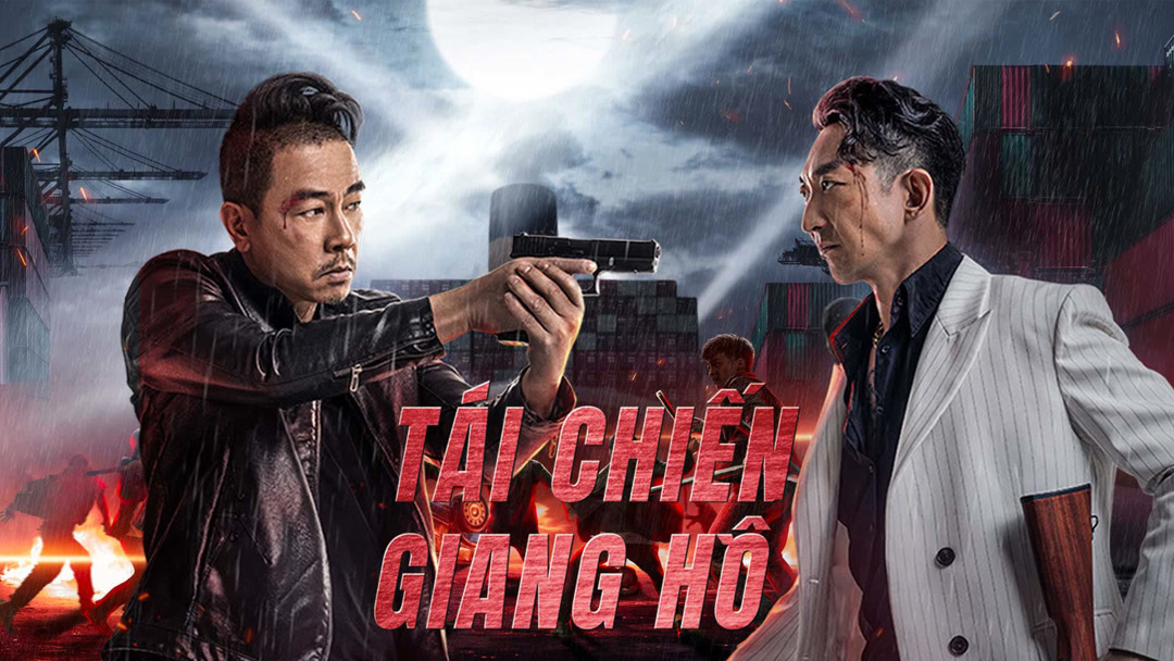 Xem Phim Tái Chiến Giang Hồ Thuyết Minh