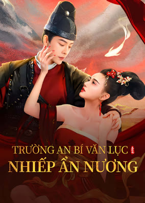 Trường An Bí Văn Lục: Nhiếp Ẩn Nương