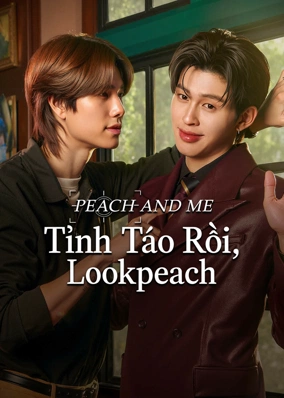 Peach and me: Tỉnh Táo Rồi, Lookpeach