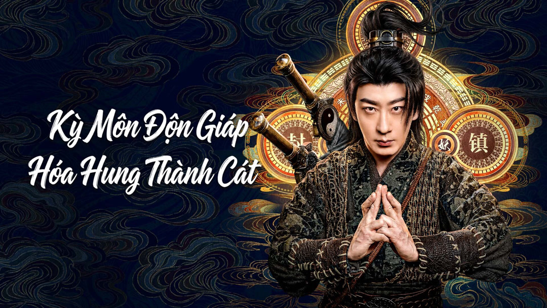 Xem Phim Kỳ Môn Độn Giáp: Hóa Hung Thành Cát Phụ Đề