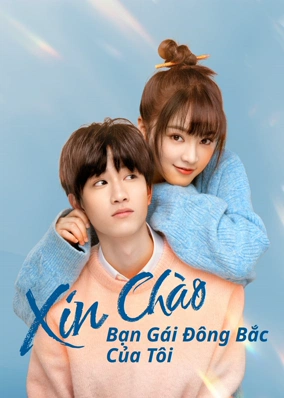 Xin Chào, Bạn Gái Đông Bắc Của Tôi