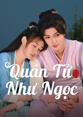 Quân Tử Như Ngọc