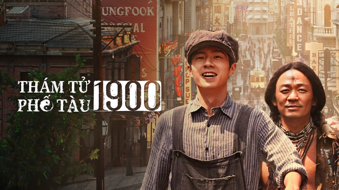 Xem Phim Thám Tử Phố Tàu 1900 Phụ Đề