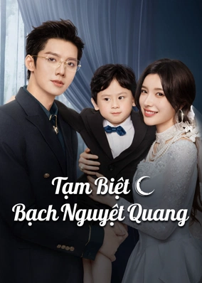 Tạm Biệt Bạch Nguyệt Quang