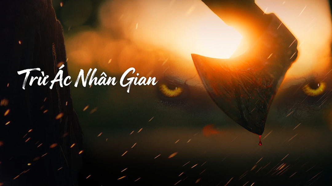 Xem Phim Trừ Ác Nhân Gian Phụ Đề