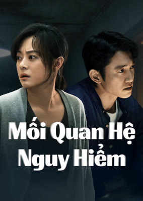 Mối Quan Hệ Nguy Hiểm