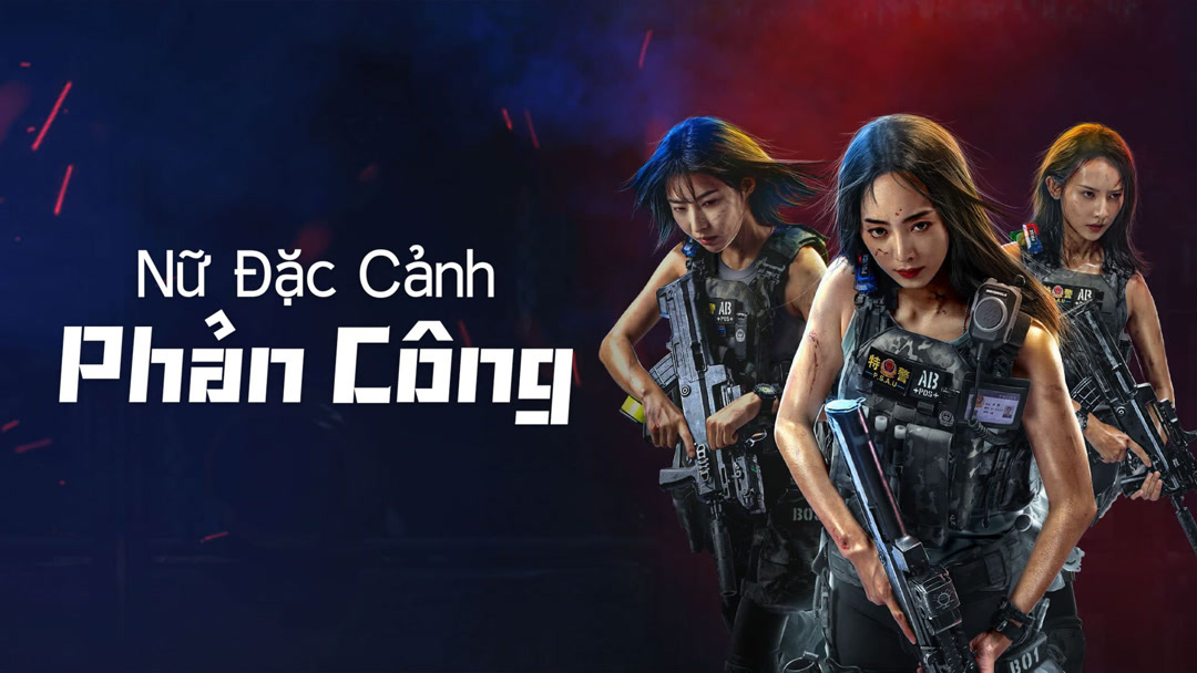 Xem Phim Nữ Đặc Cảnh Phản Công Phụ Đề