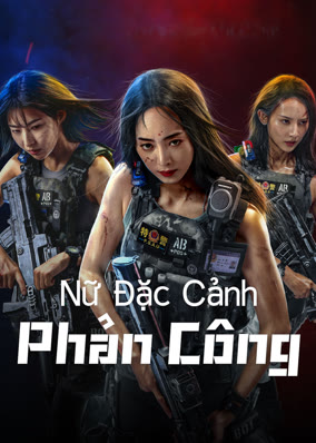 Nữ Đặc Cảnh Phản Công