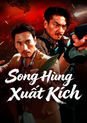Song Hùng Xuất Kích