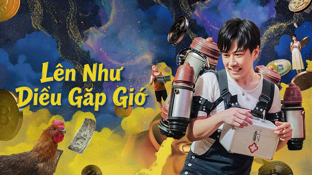 Xem Phim Lên Như Diều Gặp Gió Phụ Đề