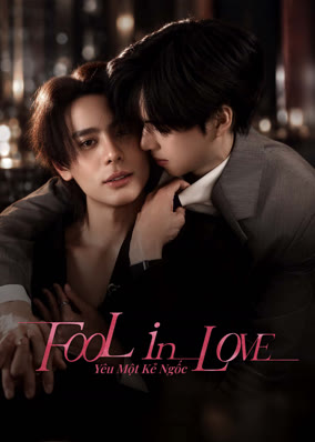 Fool in Love: Yêu Một Kẻ Ngốc
