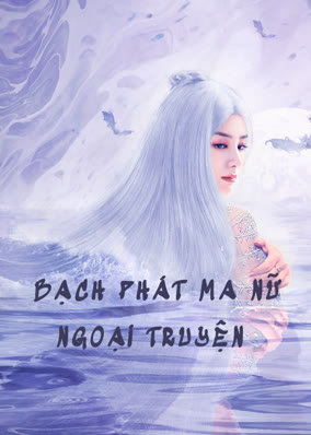Bạch Phát Ma Nữ Ngoại Truyện