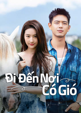 Đi Đến Nơi Có Gió