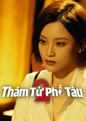 Thám Tử Phố Tàu 2