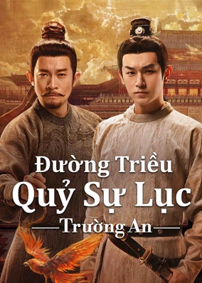 Đường Triều Quỷ Sự Lục 3: Trường An