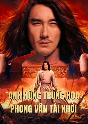 Anh Hùng Trung Hoa: Phong Vân Tái Khởi