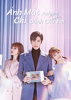 Ánh Mắt Anh Chỉ Dành Cho Em