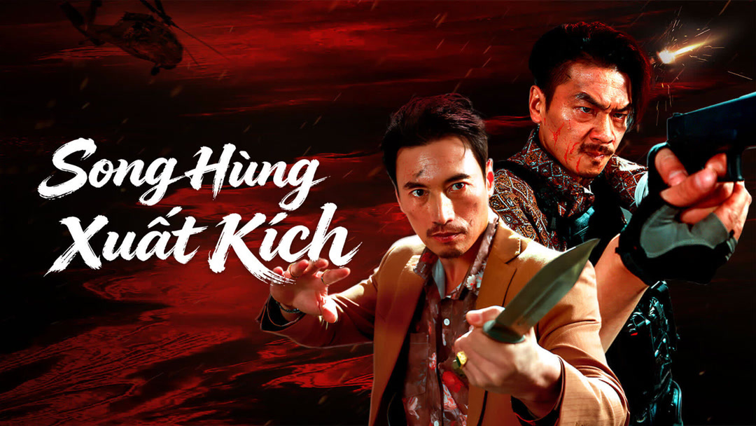 Xem Phim Song Hùng Xuất Kích Phụ Đề